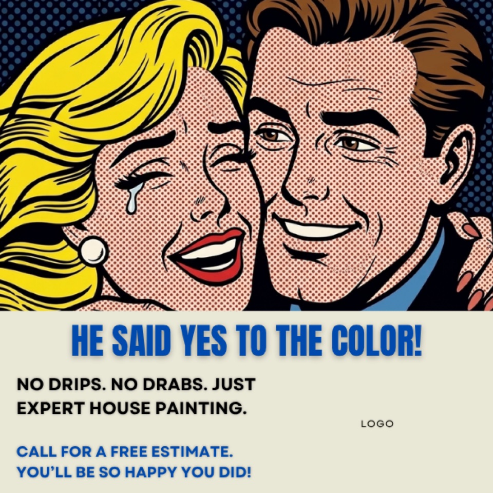 Painting ad — “He Said Yes To The Color!”
